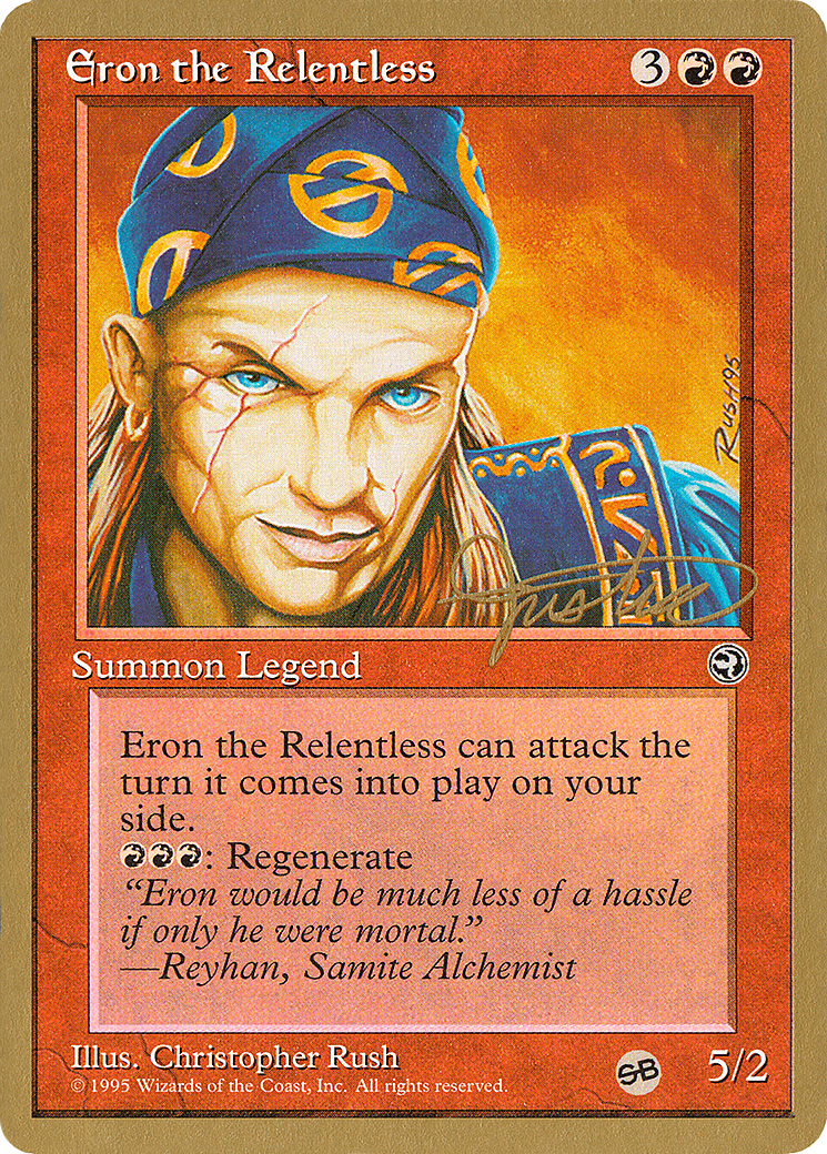 Eron the Relentless (Mark Justice) (SB) [Pro Tour Collector Set]-1