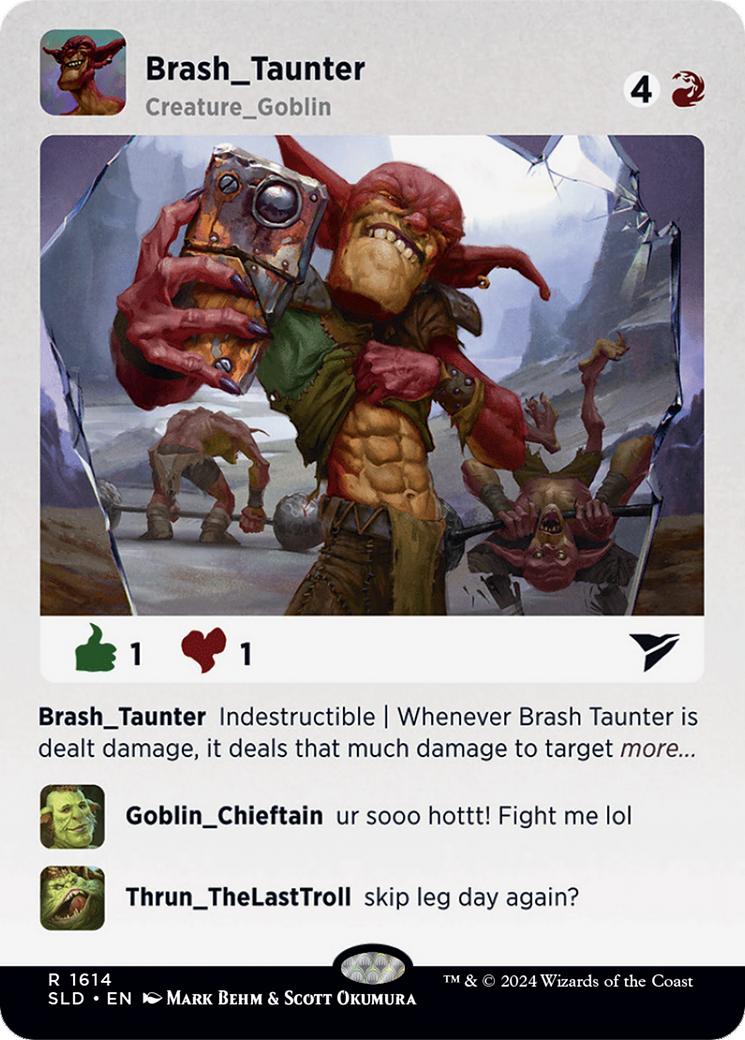 Brash Taunter [Secret Lair Drop Series]-1