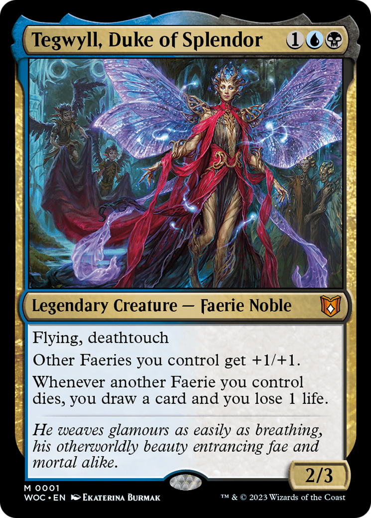 Tegwyll, Duke of Splendor [Wilds of Eldraine Commander]-1