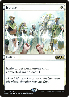Isolate [Core Set 2019 Prerelease Promos]-1