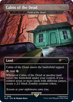 Cabin of the Dead - Field of the Dead [Secret Lair Drop Series]-1