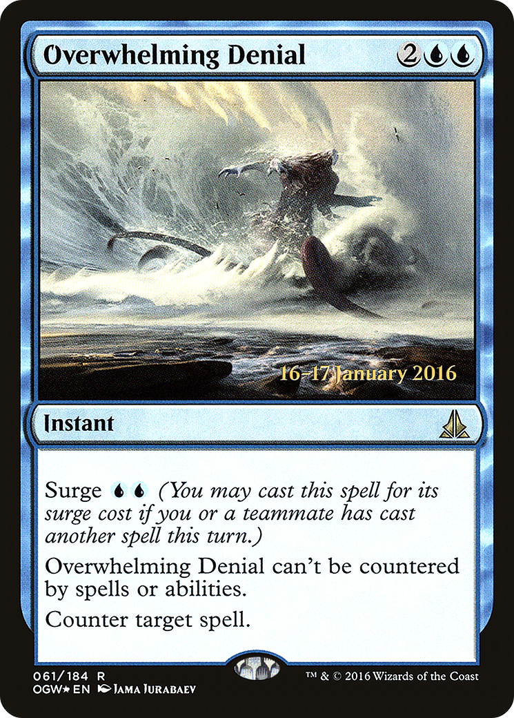 Overwhelming Denial [Oath of the Gatewatch Prerelease Promos]-1