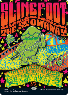 Slimefoot, the Stowaway (Borderless) [Secret Lair Drop Series]-1