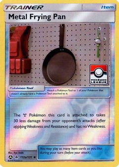 Metal Frying Pan (112a/131) (League Promo) [Sun & Moon: Forbidden Light]-1