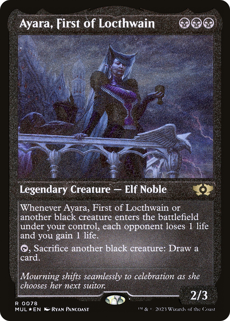 Ayara, First of Locthwain (Foil Etched) [Multiverse Legends]-1