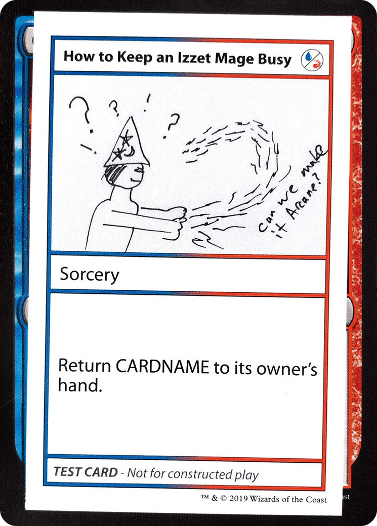 How to Keep an Izzet Mage Busy (2021 Edition) [Mystery Booster Playtest Cards]-1
