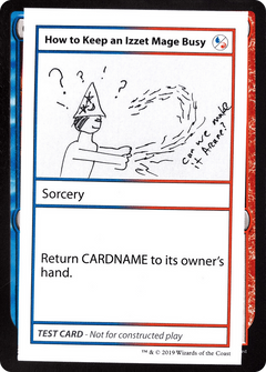How to Keep an Izzet Mage Busy (2021 Edition) [Mystery Booster Playtest Cards]-1