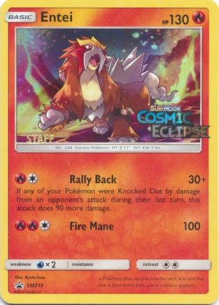 Entei (SM219) (Staff Prerelease Promo) [Sun & Moon: Black Star Promos]-1