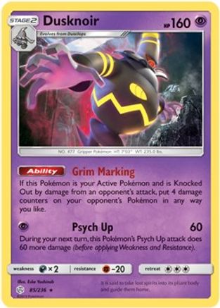 Dusknoir (85/236) (Prerelease Kit Exclusive) [Sun & Moon: Cosmic Eclipse]-1