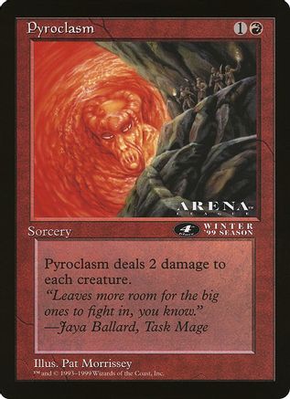 Pyroclasm (4th Place) (Arena League) (OVER-) - Oversize Cards-1