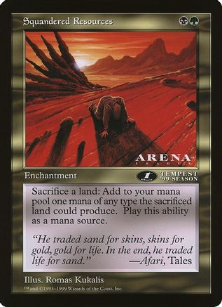 Squandered Resources (Arena League) (OVER-) - Oversize Cards-1