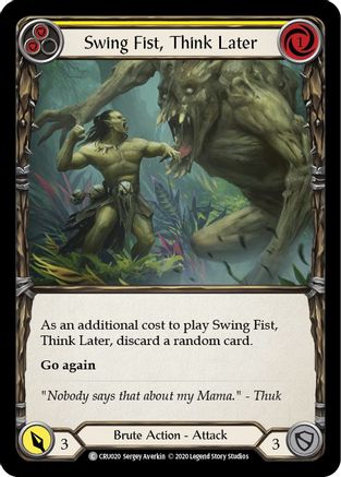 Swing Fist, Think Later (Yellow) [U-CRU020] (Crucible of War Unlimited)  Unlimited Rainbow Foil-1