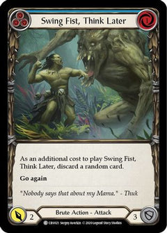 Swing Fist, Think Later (Blue) [CRU021] (Crucible of War)  1st Edition Normal-1