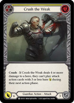 Crush the Weak (Yellow) [CRU033] (Crucible of War)  1st Edition Rainbow Foil-1