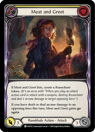 Meat and Greet (Yellow) [CRU152] (Crucible of War)  1st Edition Normal-1