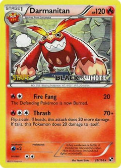 Darmanitan (25/114) (Staff Prerelease Promo) [Black & White: Black Star Promos]-1