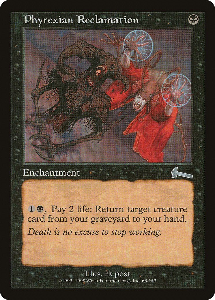 Phyrexian Reclamation [Urza's Legacy]-1