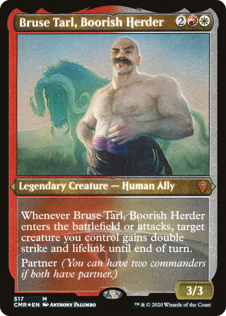 Bruse Tarl, Boorish Herder (Etched) [Commander Legends]-1