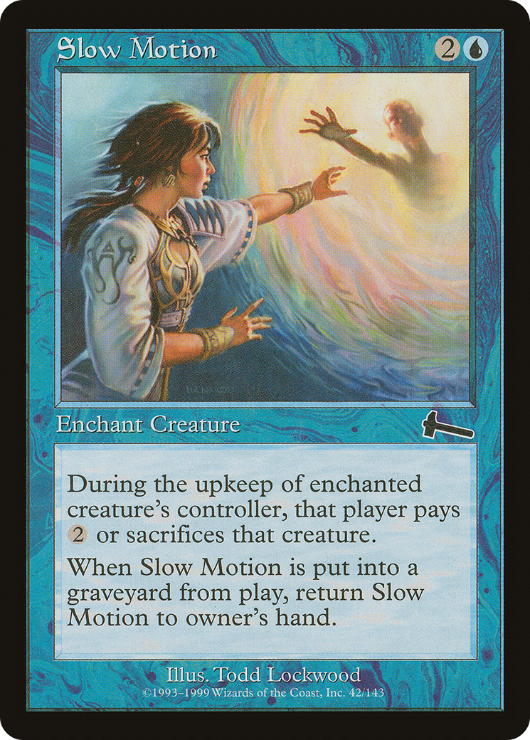Slow Motion [Urza's Legacy]-1