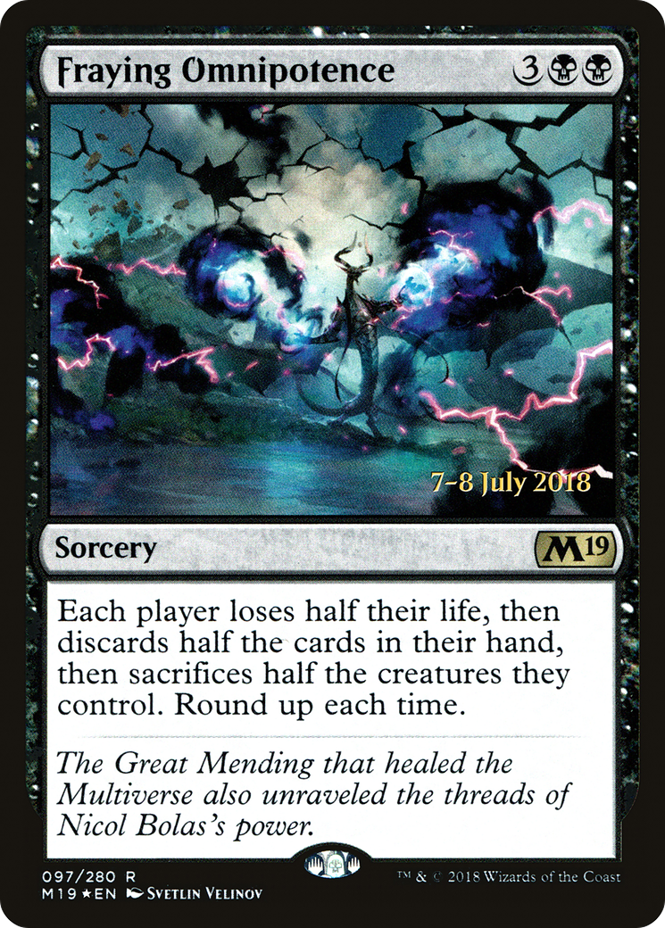 Fraying Omnipotence [Core Set 2019 Prerelease Promos]-1