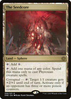 The Seedcore (ONE-259) - Phyrexia: All Will Be One Foil-1