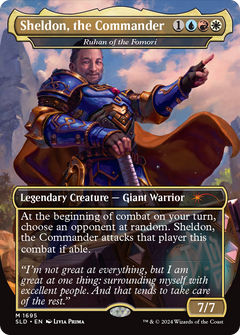 Sheldon, the Commander - Ruhan of the Fomori (SLD-1695) - Secret Lair Drop / Sheldon, the Commander (Borderless) Foil-1