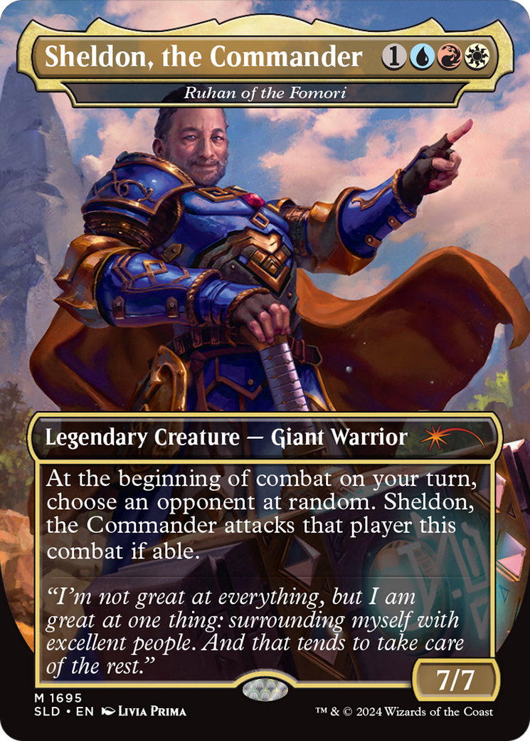 Sheldon, the Commander - Ruhan of the Fomori (SLD-1695) - Secret Lair Drop / Sheldon, the Commander (Borderless) Foil-1