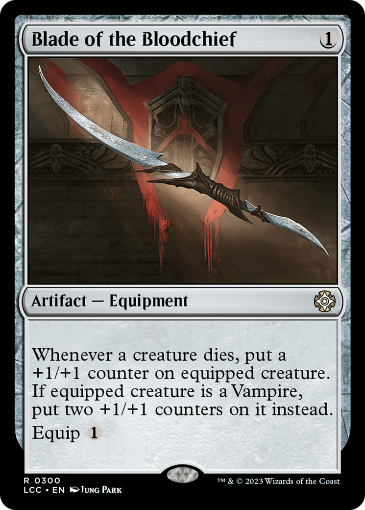 Blade of the Bloodchief [The Lost Caverns of Ixalan Commander]-1