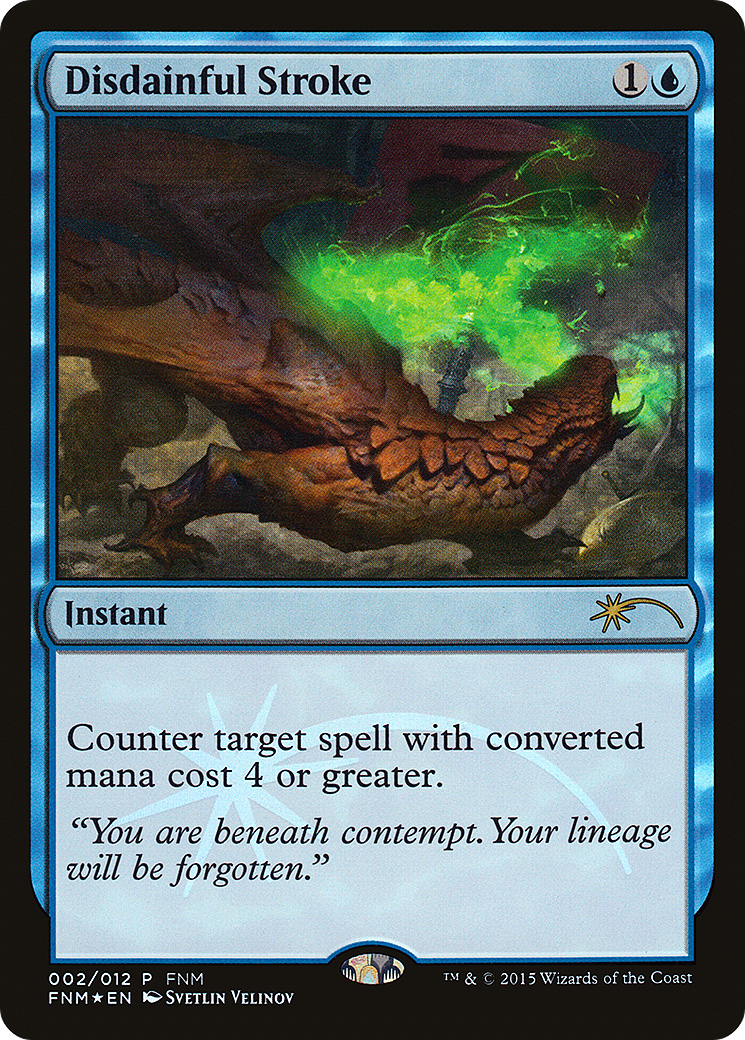 Disdainful Stroke [Friday Night Magic 2015]-1