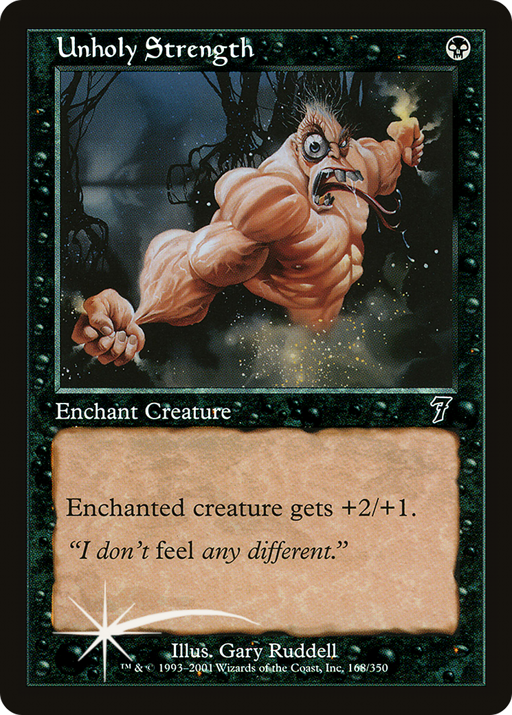 Unholy Strength (7ED-168) - 7th Edition-1