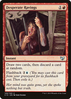 Desperate Ravings [Commander 2015]-1