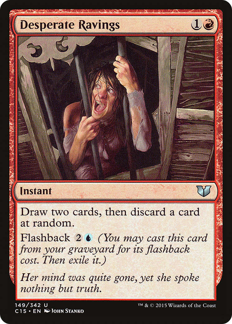 Desperate Ravings [Commander 2015]-1