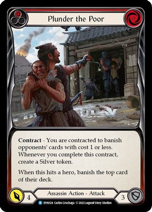 Plunder the Poor (Red) [DYN124] (Dynasty)  Rainbow Foil-1