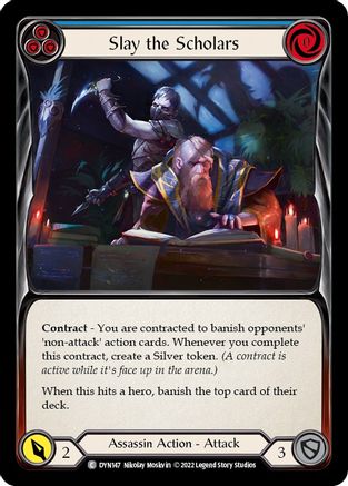 Slay the Scholars (Blue) [DYN147] (Dynasty)  Rainbow Foil-1