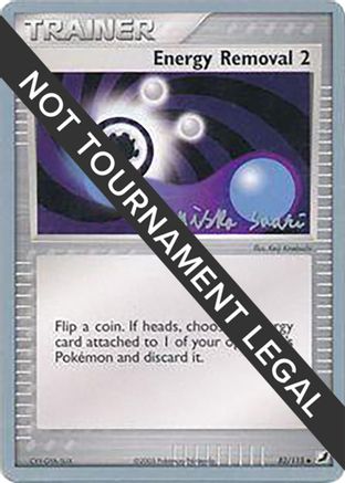 Energy Removal 2 (82/115) (Suns & Moons - Miska Saari) [World Championships 2006]-1