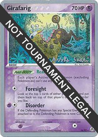 Girafarig (16/92) (Suns & Moons - Miska Saari) [World Championships 2006]-1