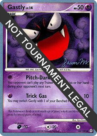 Gastly LV.14 (62/100) (Queengar - Jason Martinez) [World Championships 2009]-1