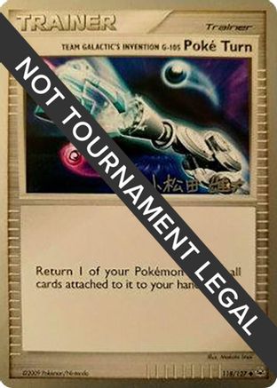 Team Galactic's Invention G-105 Poke Turn (118/127) (LuxChomp of the Spirit - Yuta Komatsuda) [World Championships 2010]-1