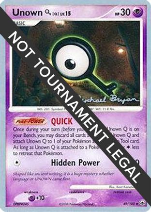 Unown Q LV.15 (49/100) (Happy Luck - Mychael Bryan) [World Championships 2010]-1