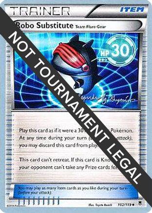 Robo Substitute (102/119) (Primal Groudon - Alejandro Ng-Guzman) [World Championships 2015]-1