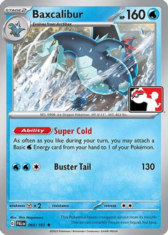Baxcalibur (060/193) [Prize Pack Series Four]-1
