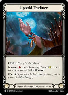 Uphold Tradition [MST030] (Part the Mistveil)  Cold Foil-1