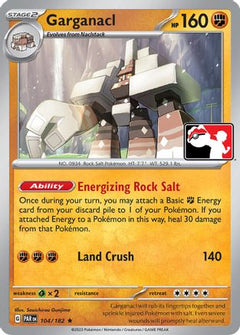 Garganacl (104/182) [Prize Pack Series Five]-1