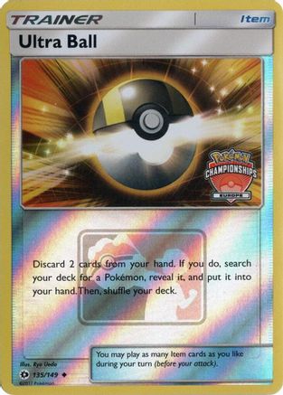 Ultra Ball 135/149  - Reverse Holofoil League & Championship Cards - Promo