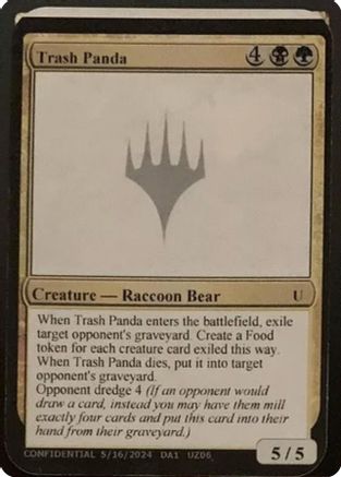 Trash Panda (-) - Un-Known Event Playtest Cards-1