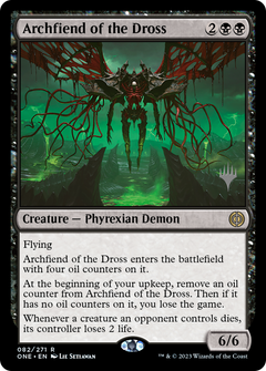 Archfiend of the Dross (Promo Pack) [Phyrexia: All Will Be One Promos]-1