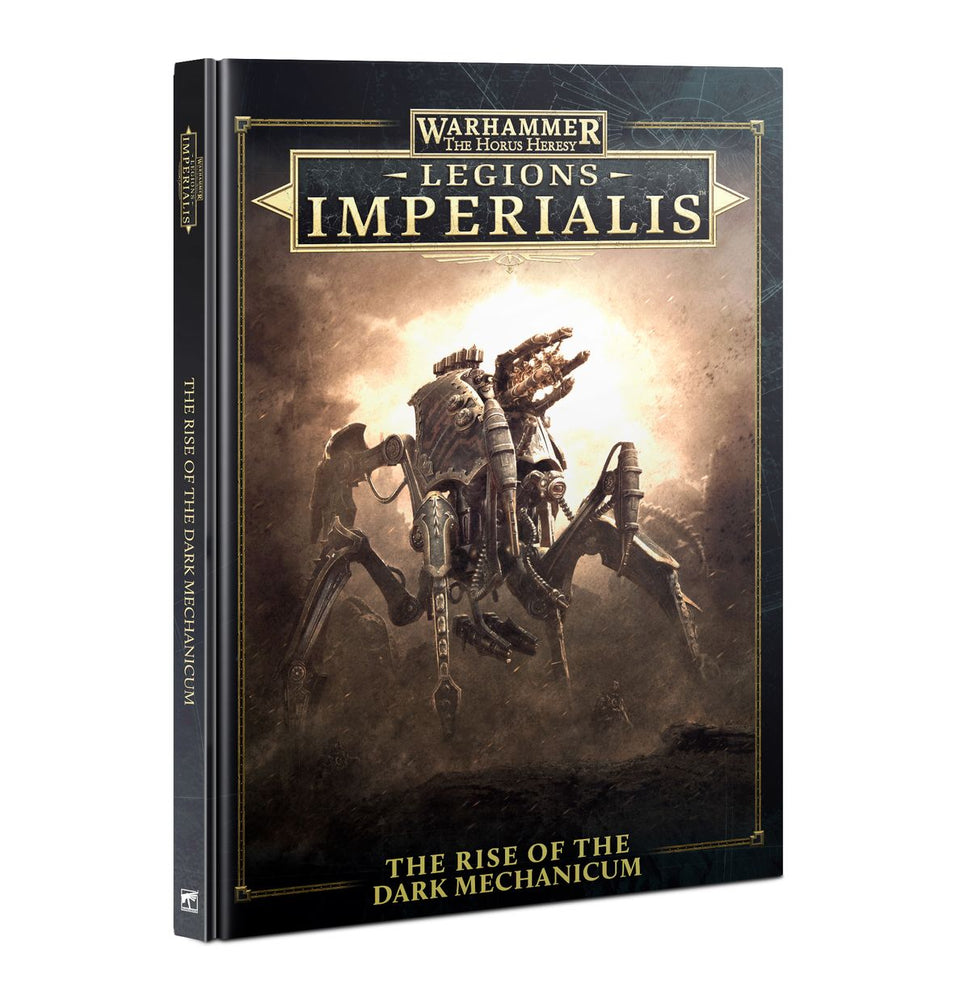 Legions Imperialis - The Rise of the Dark Mechanicum