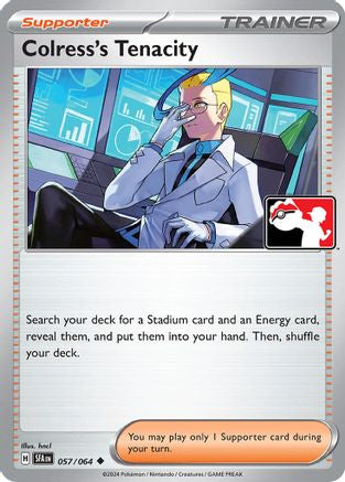 Colress's Tenacity (057/064) [Prize Pack Series Six]-1