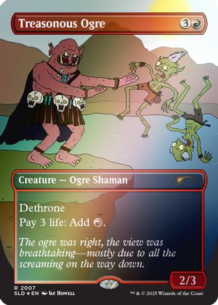 Treasonous Ogre (Rainbow Foil) (SLD-2007) - Secret Lair Drop Series Foil-1