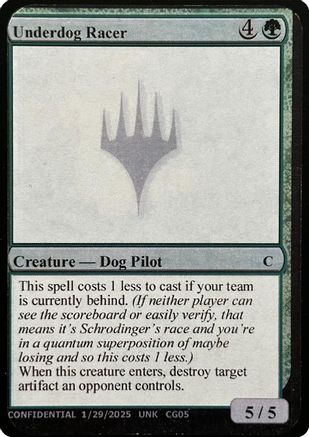 Underdog Racer (-) - Un-Known Event Playtest Cards-1